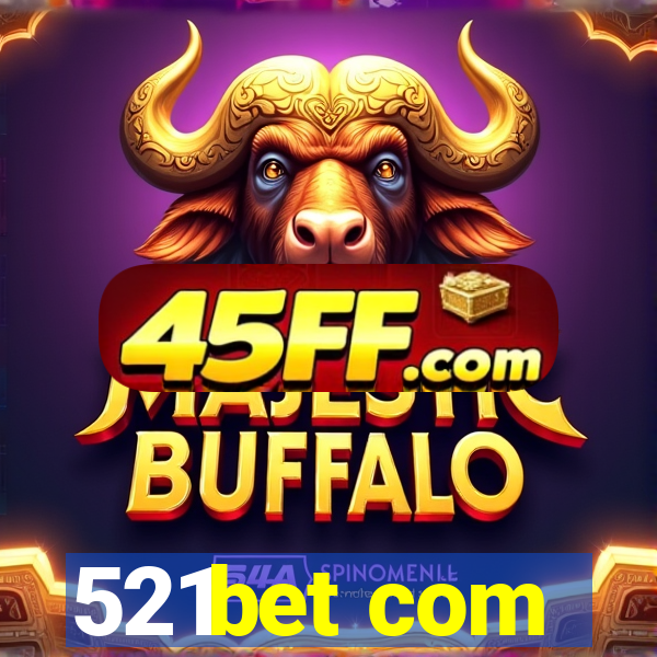 521bet com